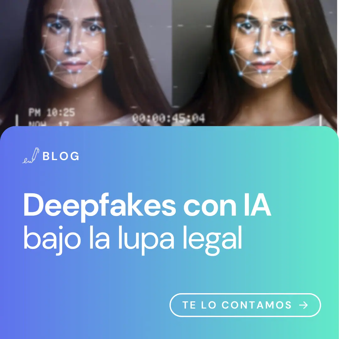 Deepfakes con IA bajo la lupa legal