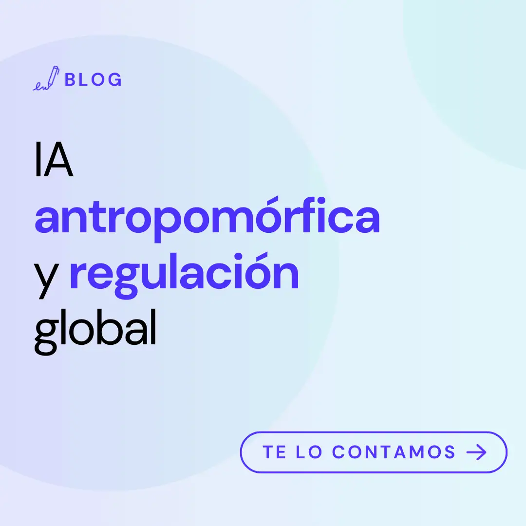 IA antropomórfica y regulación global