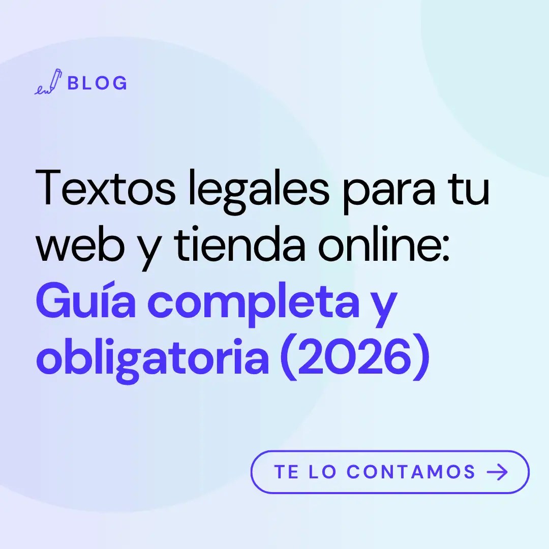 Textos Legales para tu Web: Guía Completa y Obligatoria (2026)