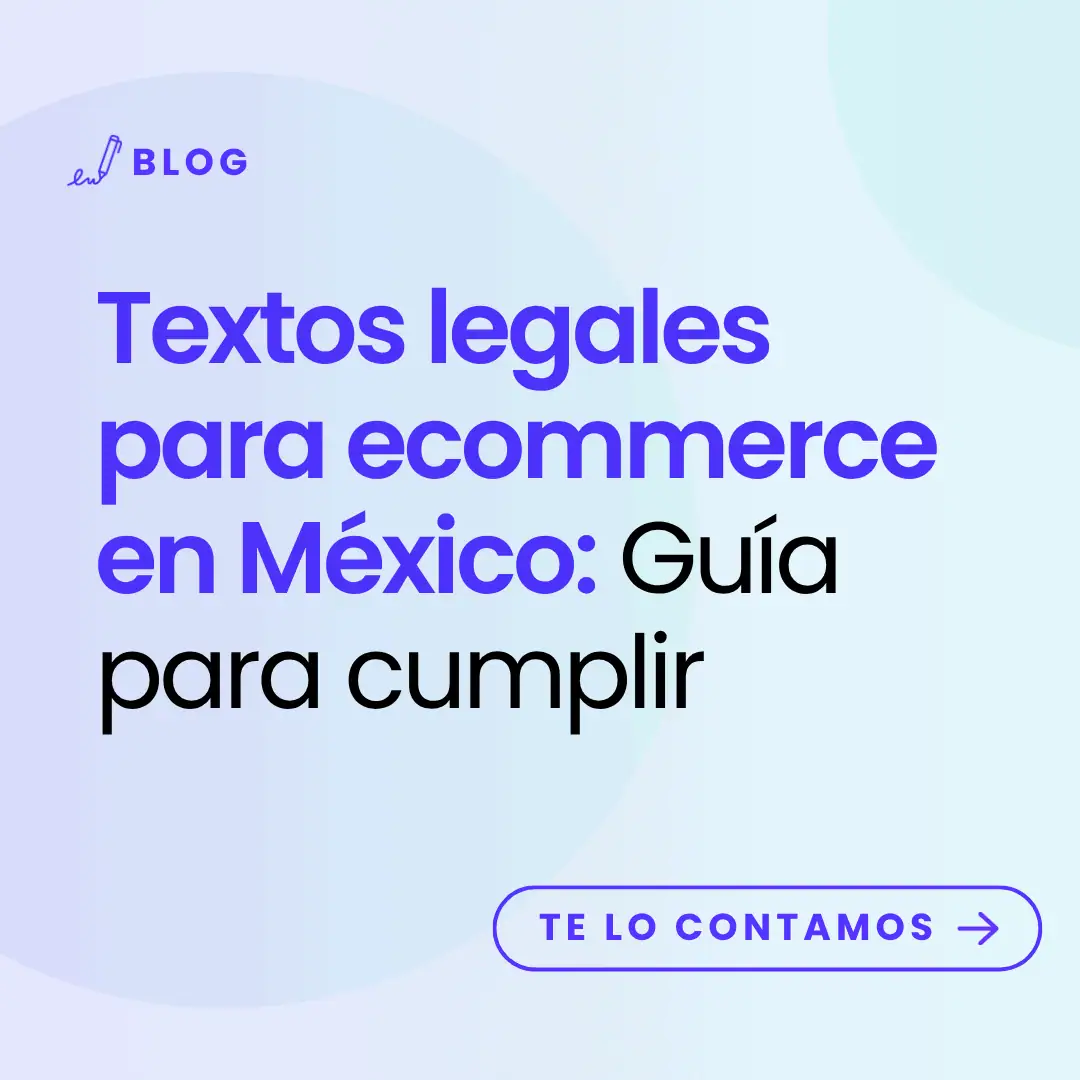 imagen con título del artículo: Textos legales para ecommerce en México: Guía para cumplir