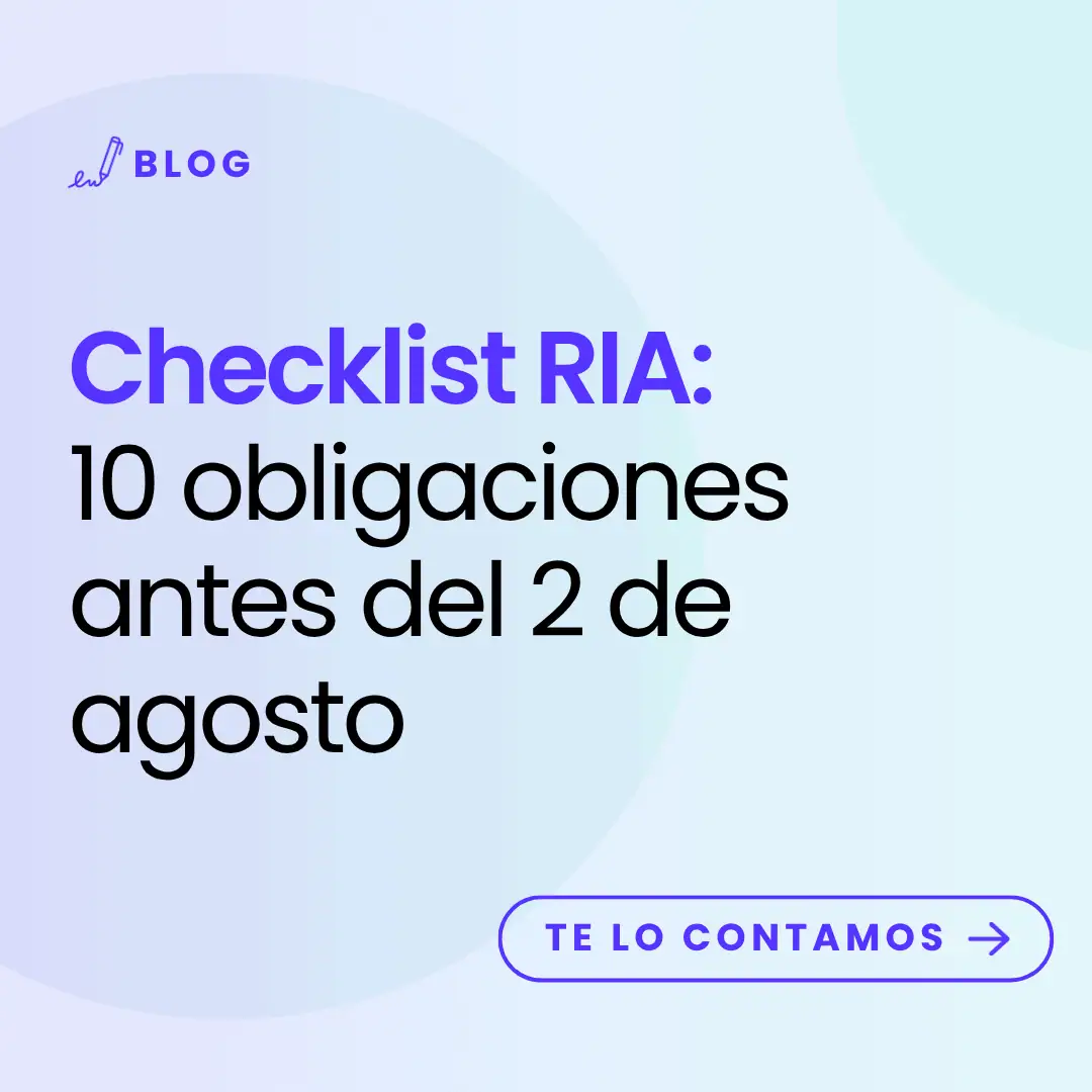 imagen con el t&iacute;tulo del art&iacute;culo: Checklist RIA: 10 obligaciones antes del 2 de agosto