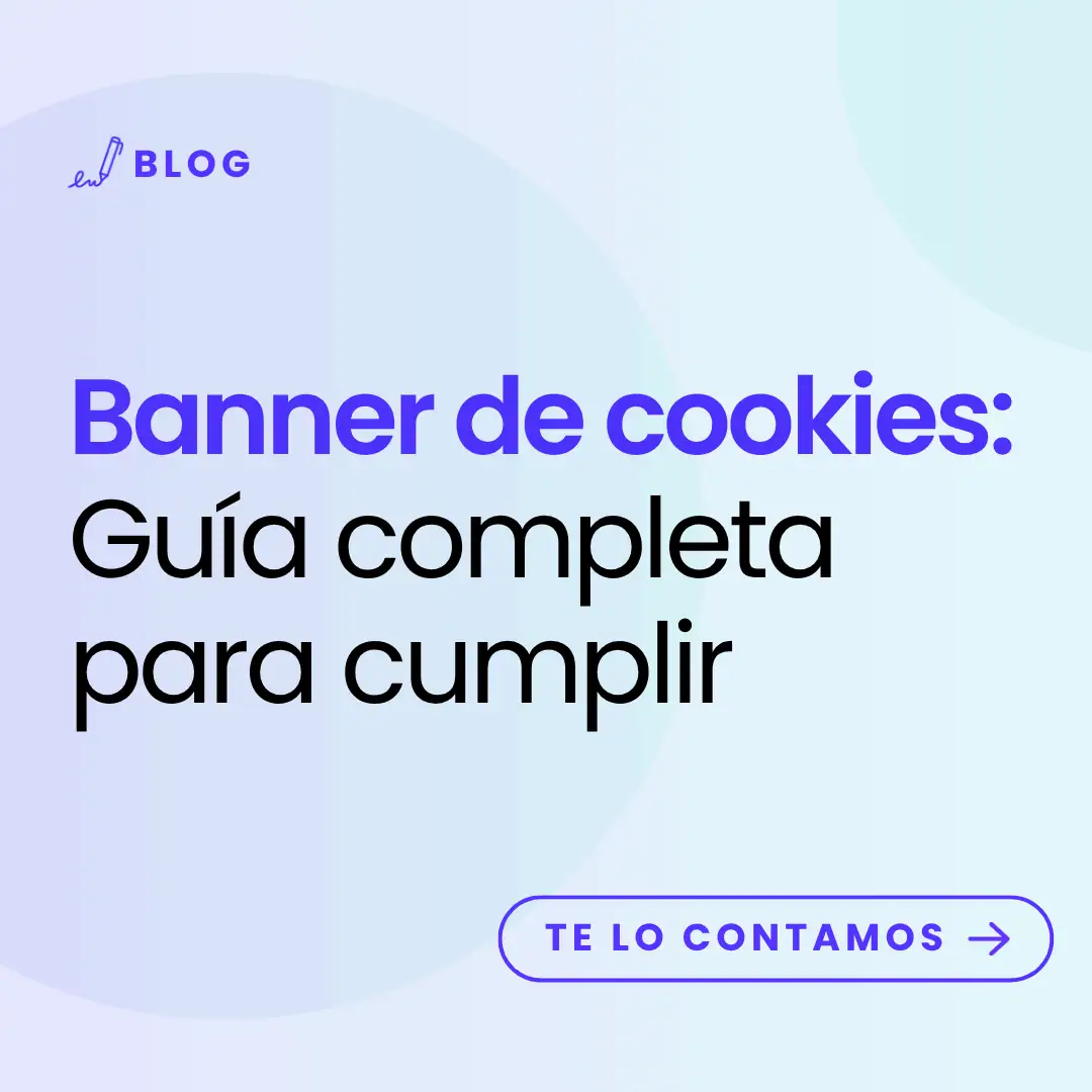 imagen con título del artículo: Banner de cookies Guía completa para cumplir